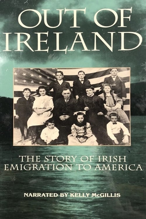 Постер Out of Ireland: The Story of Irish Emigration to America